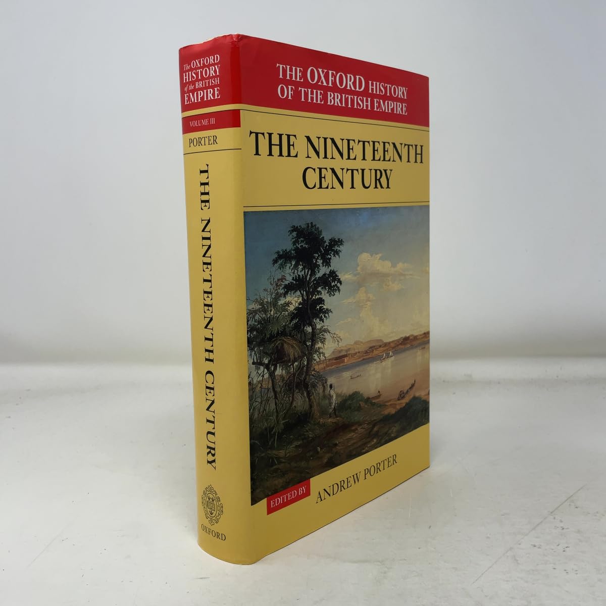 The Oxford History of the British Empire: Volume III: The Nineteenth Century