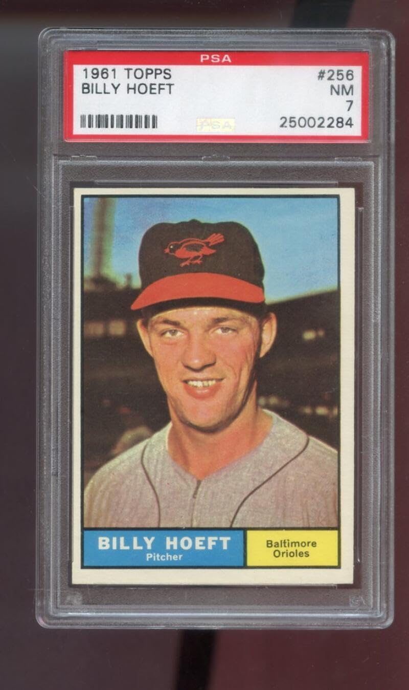 1961 Topps #256 Billy Hoeft PSA 7 Graded Baseball Card MLB Baltimore Orioles