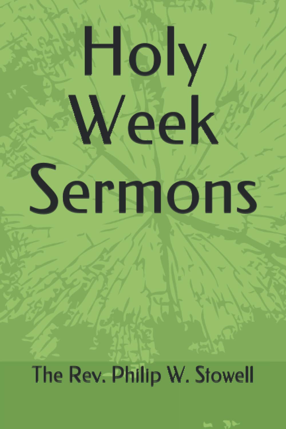 Holy Week Sermons