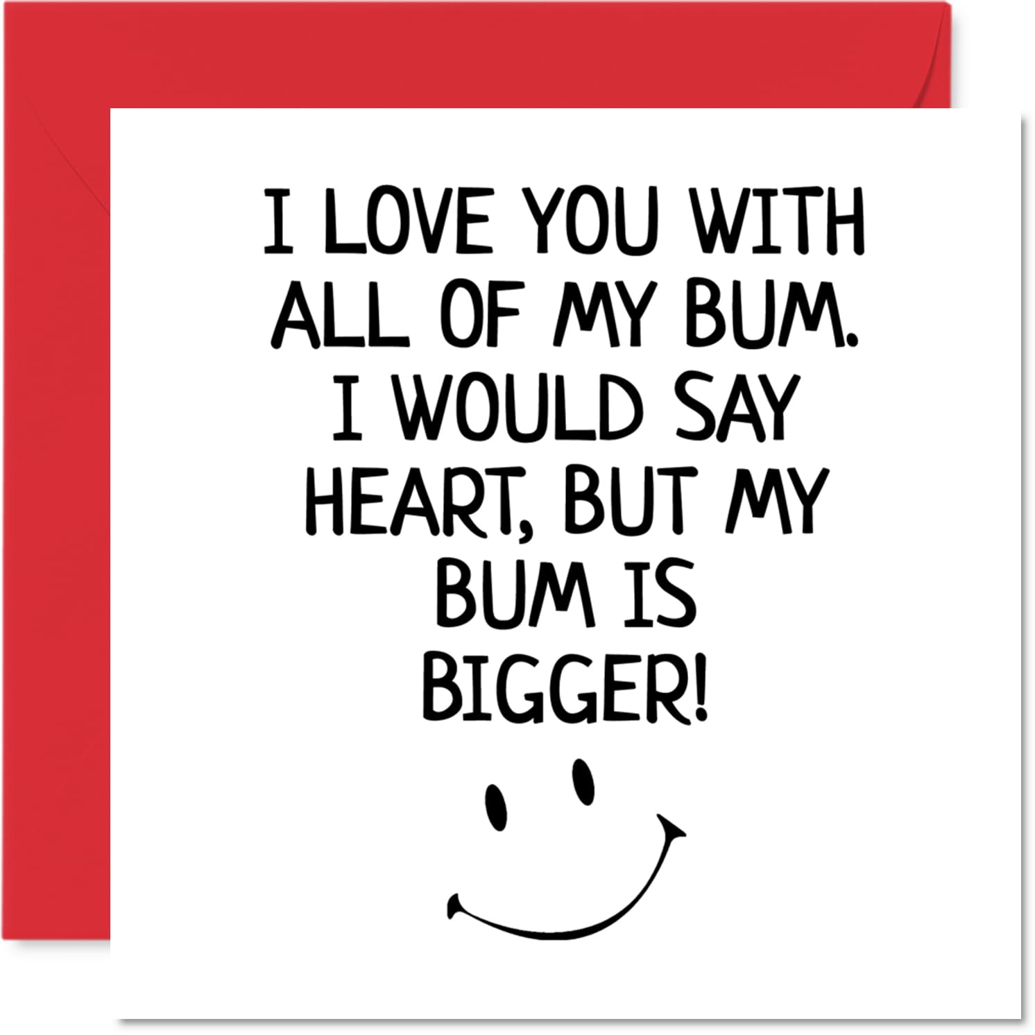 Funny Anniversary Card for Him - I Love You with All of My Bum - Birthday Card for Boyfriend Partner Fiance, 145mm Greeting Cards, Birthday Valentines Husband from Wife Girlfriend