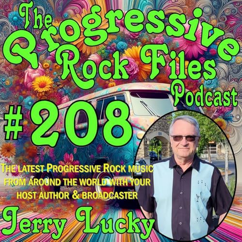 Episode 208: The Progressive Rock Files Podcast #208 cover art