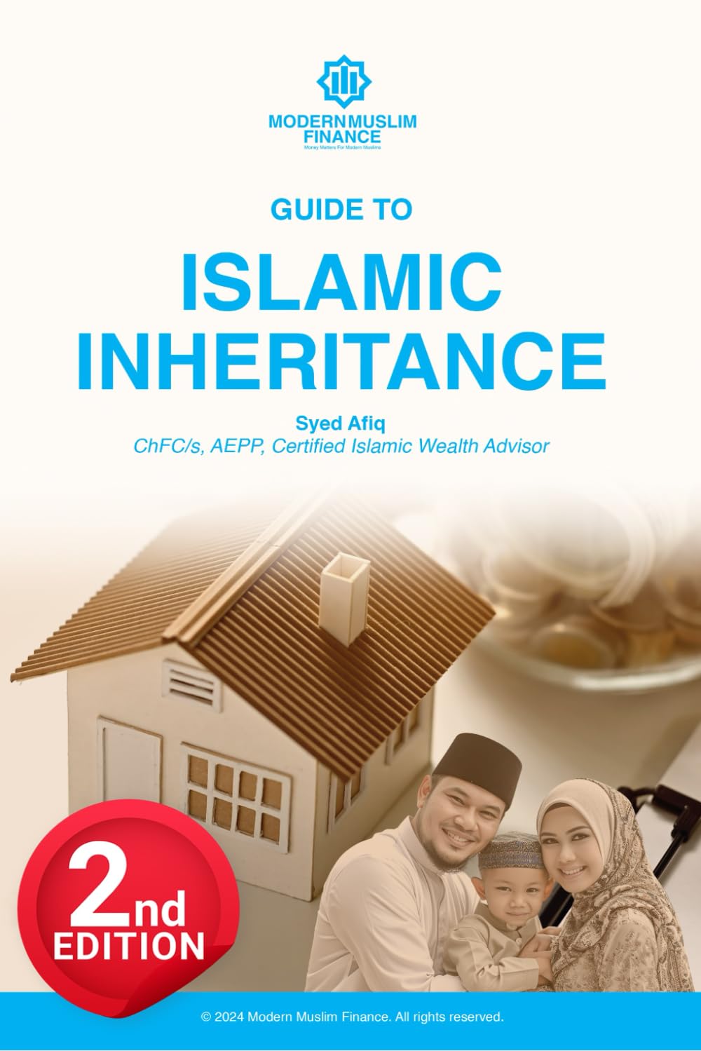 Modern Muslim Finance's Guide To Islamic Inheritance 2nd Edition
