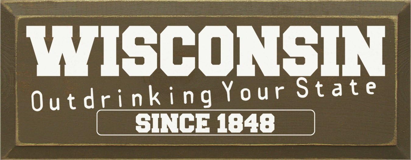 Wooden Sign - Wisconsin - Outdrinking Your State Since 1848 (Red)