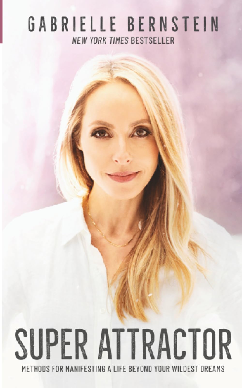 Super Attractor by Gabrielle Bernstein (Paperback Book)