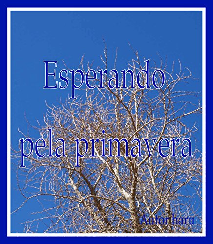 Esperando pela primavera