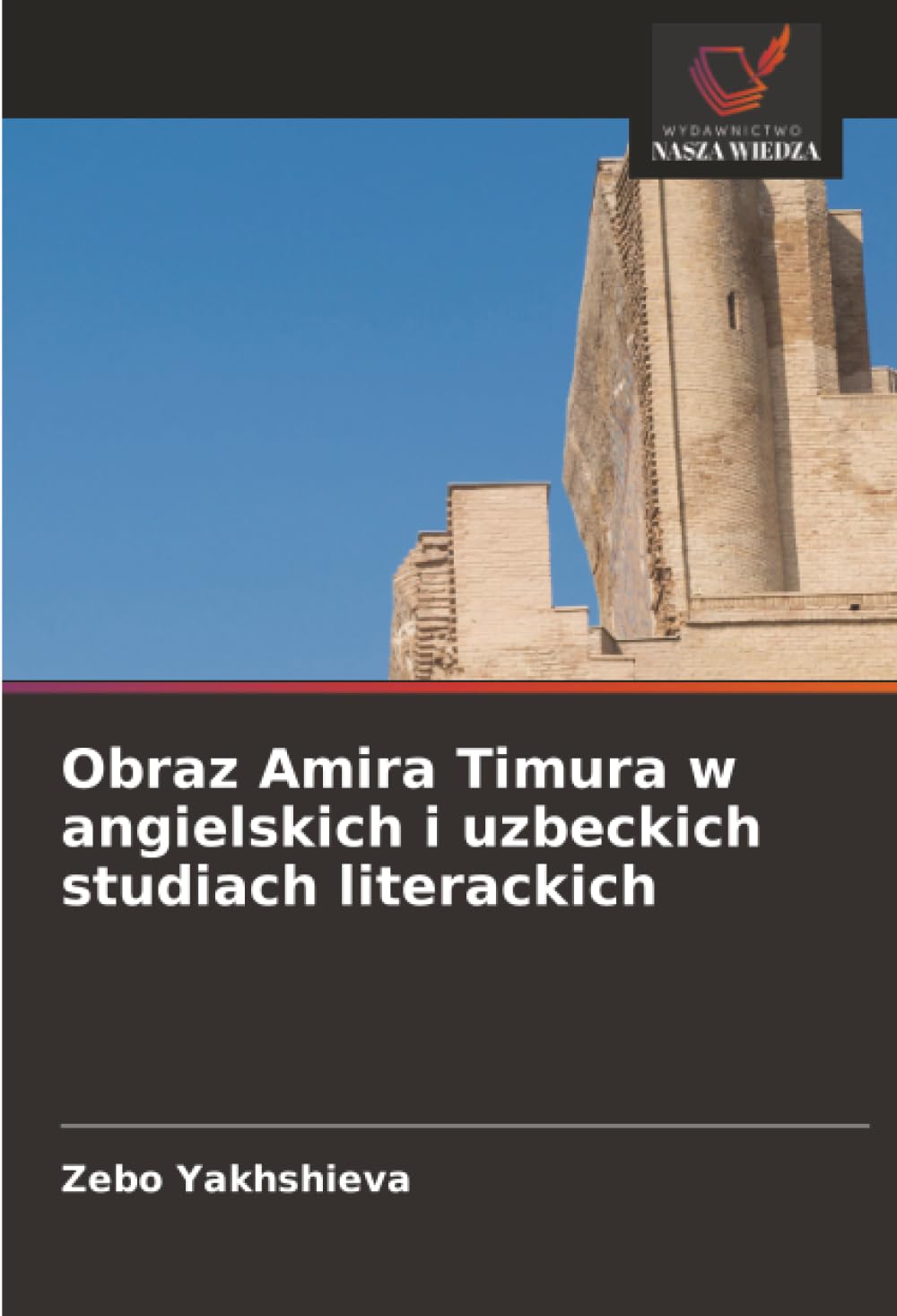 Obraz Amira Timura w angielskich i uzbeckich studiach literackich