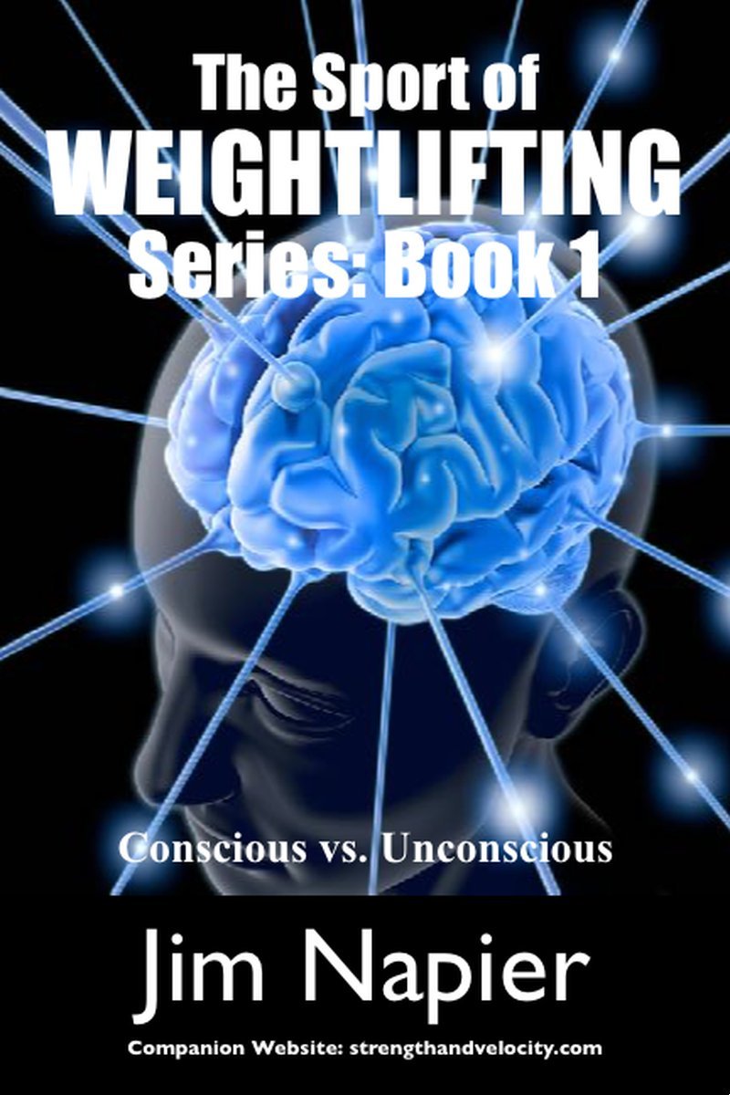 Weightlifting Series Book One: Mastering the Conscious vs. Unconscious Technique