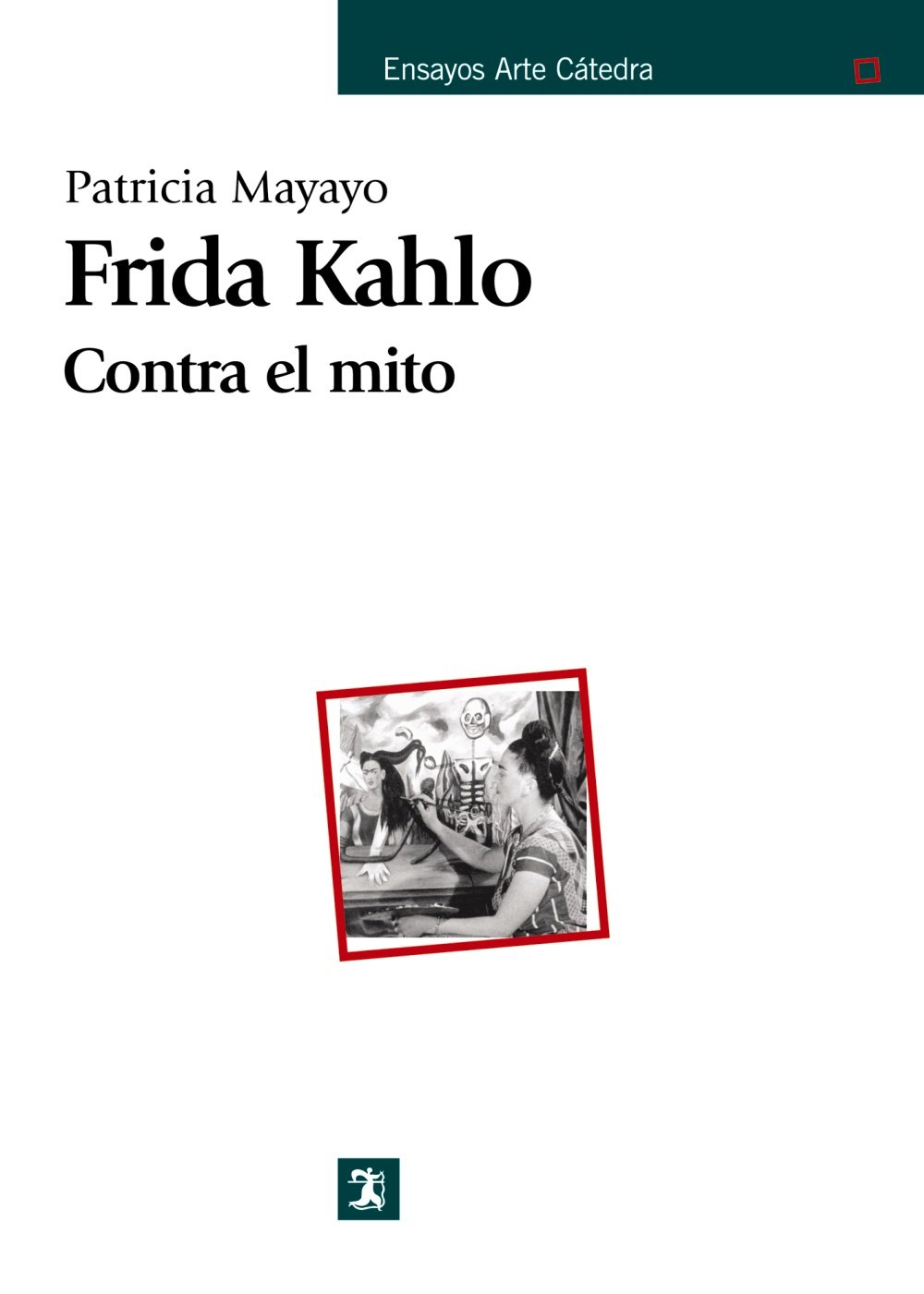 Frida Kahlo livre d'art grand format Contra el mito édition de collection