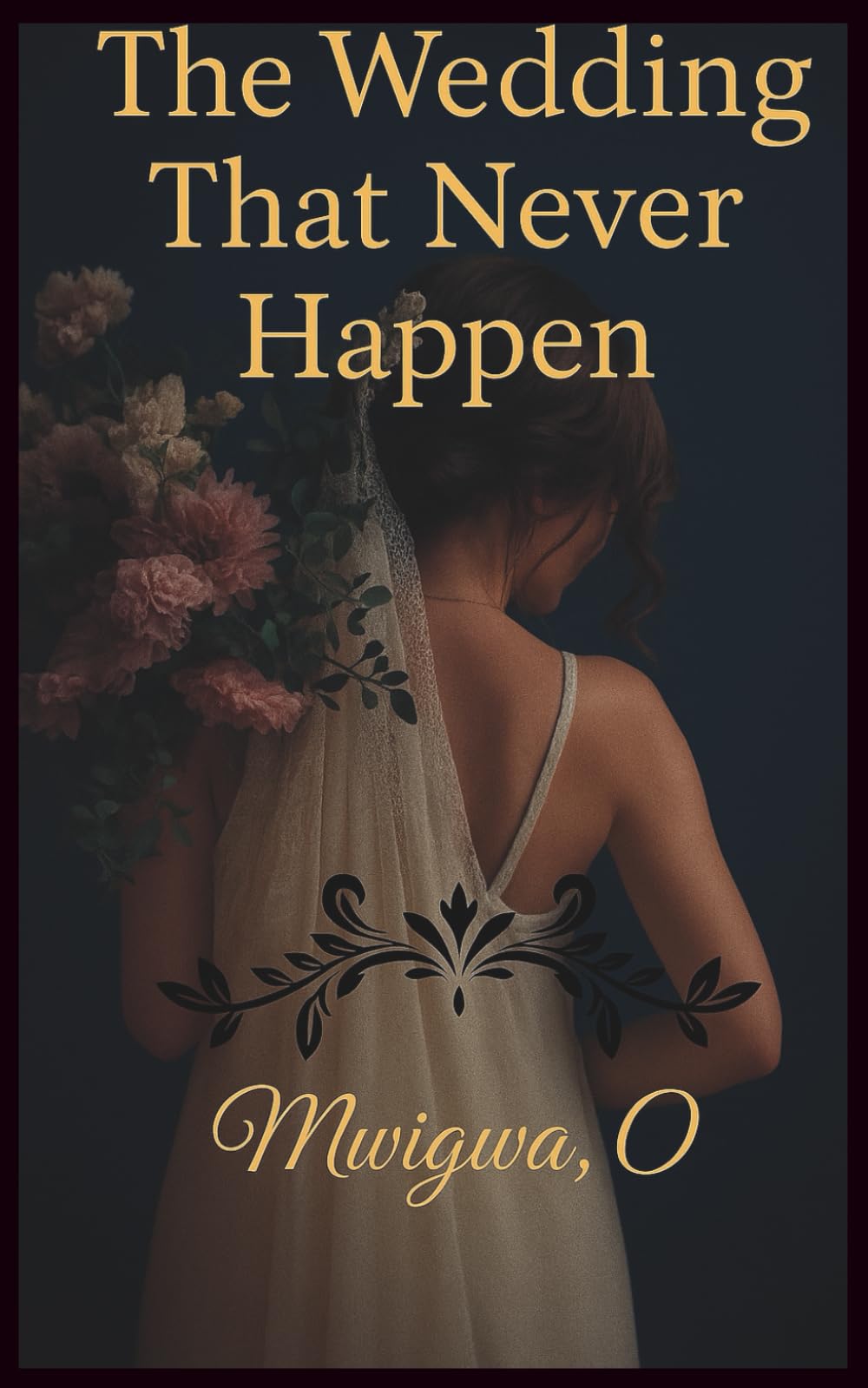 The Wedding That Never Happen