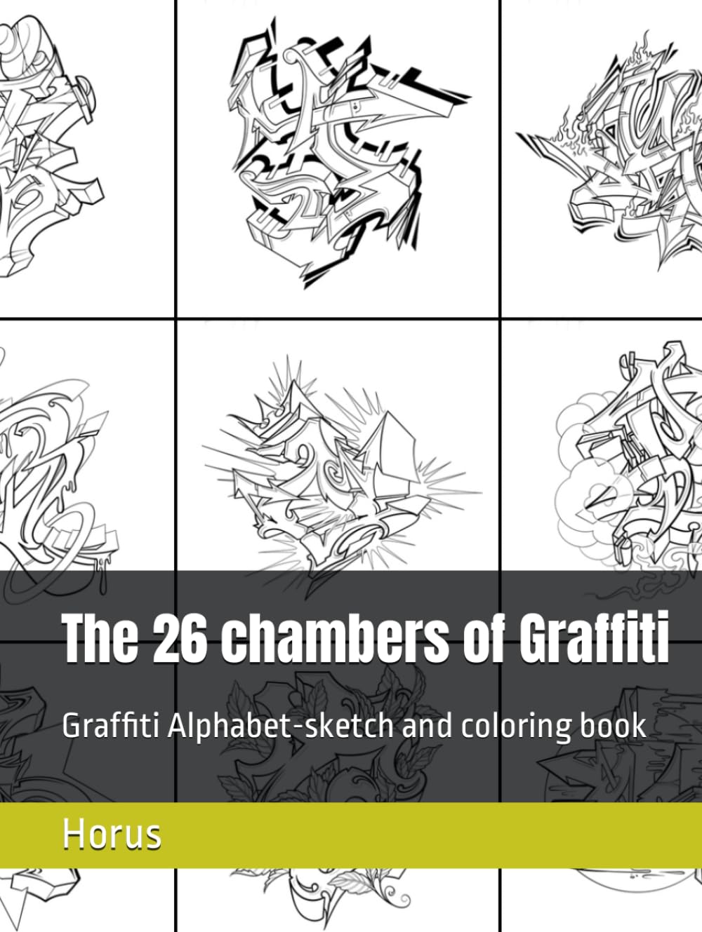 The 26 chambers of Graffiti: Graffiti Alphabet-sketch and coloring