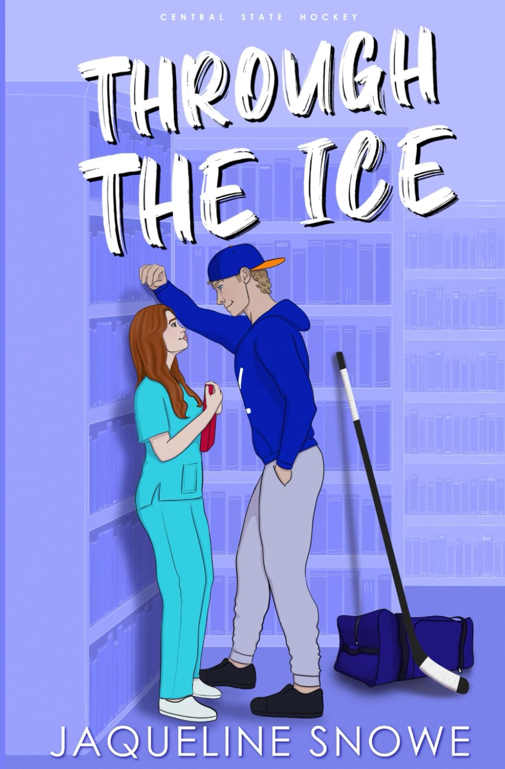 Through the Ice: An Enemies to Lovers Hockey Romance (Central State Hockey)