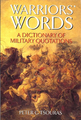 Warriors' Words: A Dictionary of Military Quota... 1854092634 Book Cover