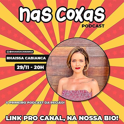 Rhaissa Cabianca - Nas Coxas podcast - #9