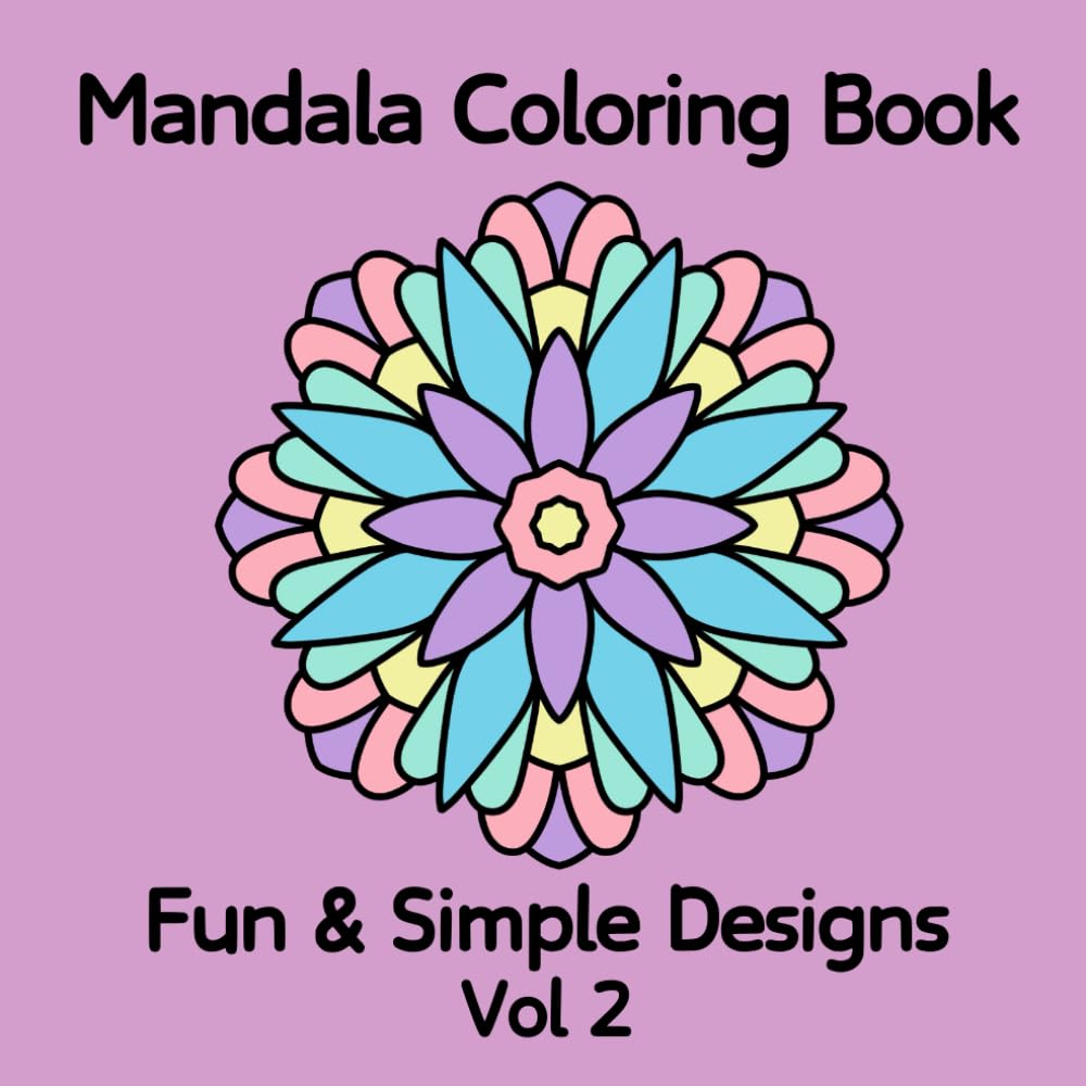 Mandala Coloring Book Fun & Simple Designs Volume 2