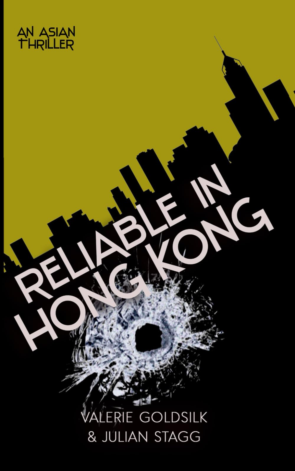Reliable in Hong Kong: An Asian Thriller (The Reliable Man Series)