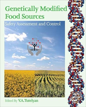 Genetically Modified Food Sources: Safety Assessment and Control book cover