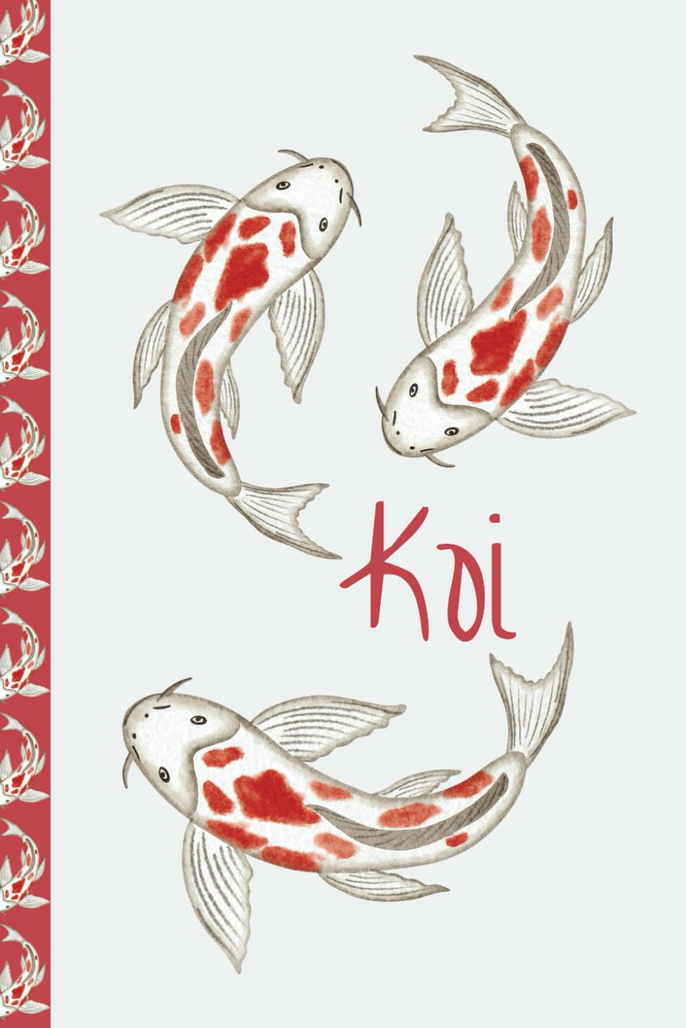 Koi: Koi Fish Notebook/Journal - 100 Lined Pages with Koi Carp Design on Interior Pages