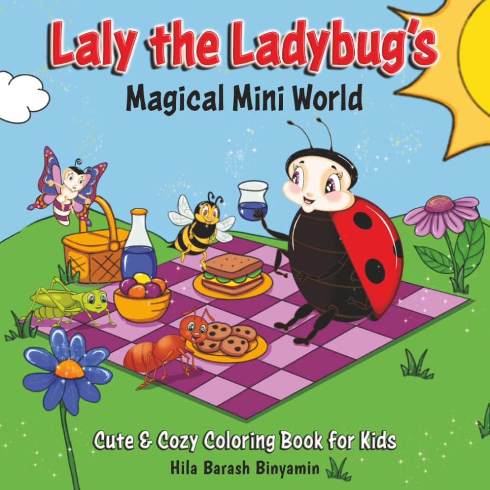 Laly The Ladybug's Magical Mini World: Cute and Cozy Coloring Book for Kids