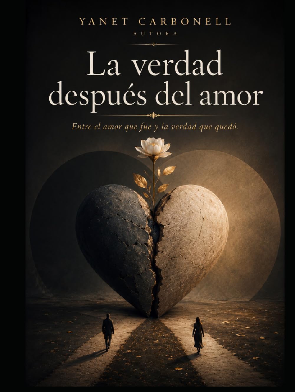 La verdad después del amor: Entre el amor que fue y la verdad que quedó