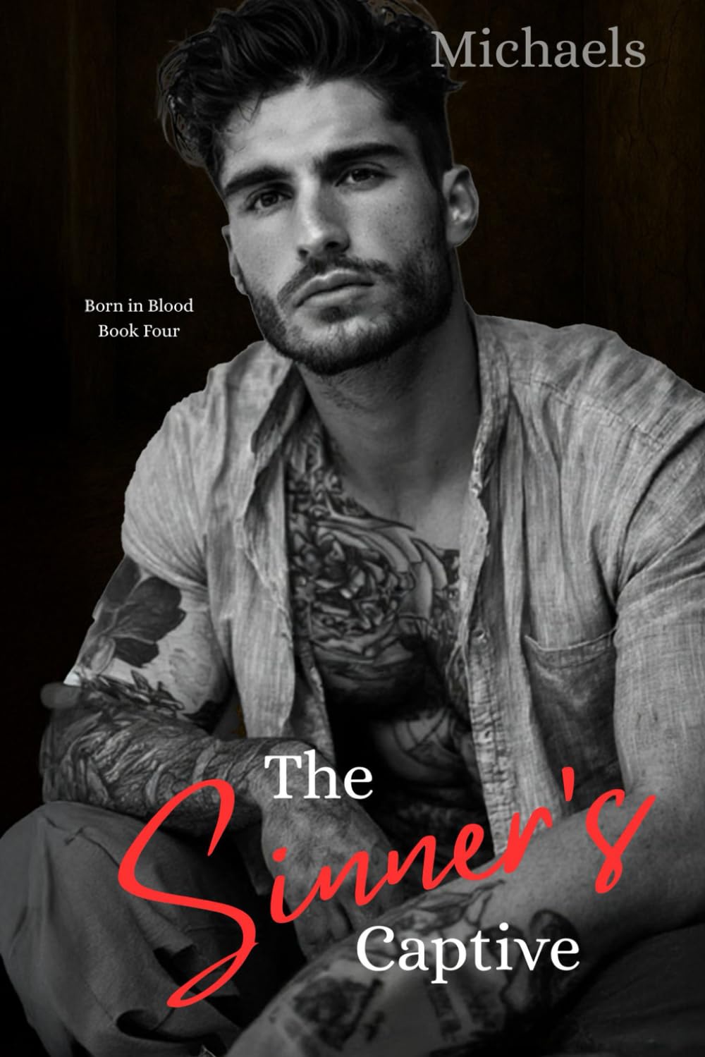 The Sinner's Captive (Born in Blood)