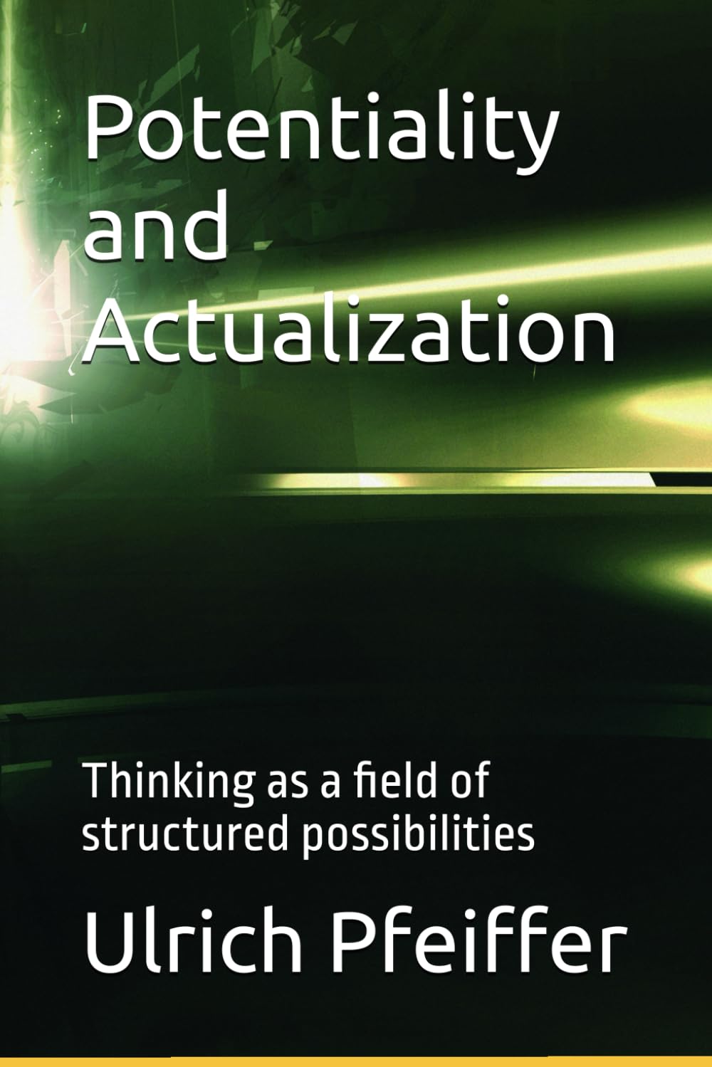 Potentiality and Actualization: Thinking as a field of structured possibilities