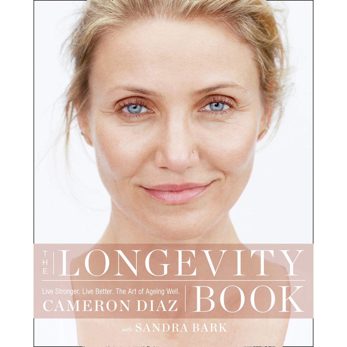 The Longevity Book by Cameron Diaz - Paperback