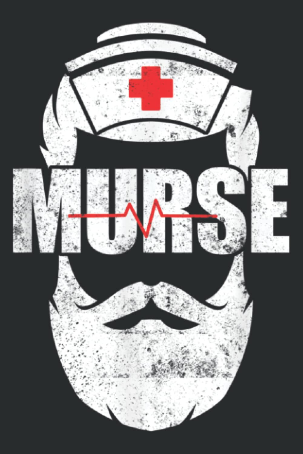 Funny Male Nurse Murse Beard: Daily Planner - Undated Daily Planner for Staying on Track (6" x9")