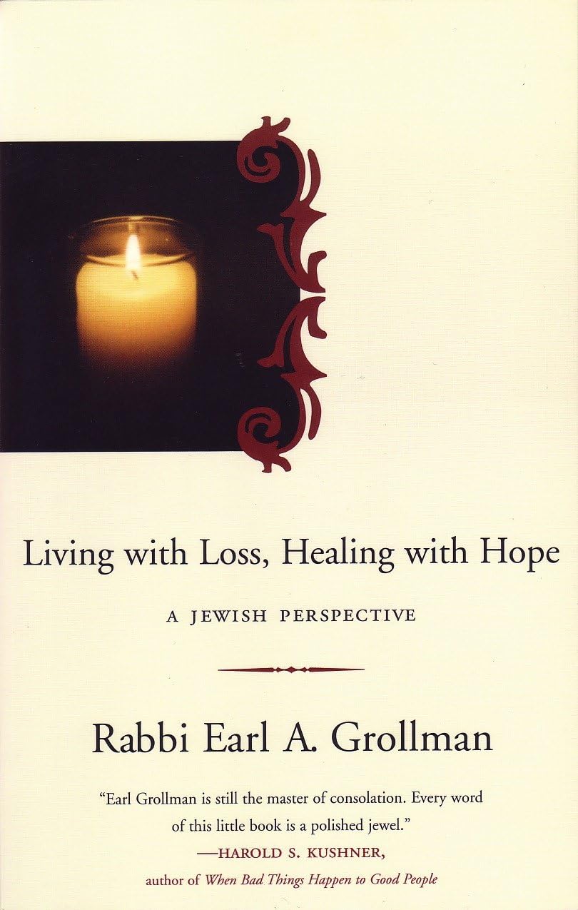 Living with Loss, Healing with Hope: A Jewish Perspective [Paperback] Grollman, Earl A.