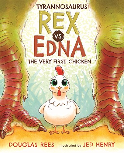 Tyrannosaurus Rex vs. Edna the Very First Chicken Tyrannosaurus Rex vs. Edna the Very First Chicken