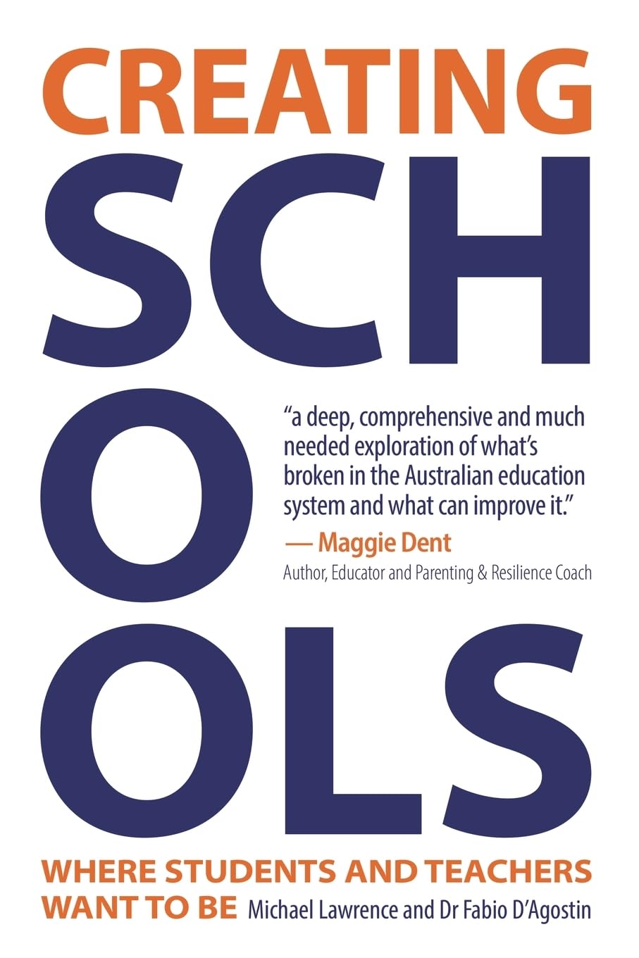 Creating Schools: Where Students and Teachers Want to Be
