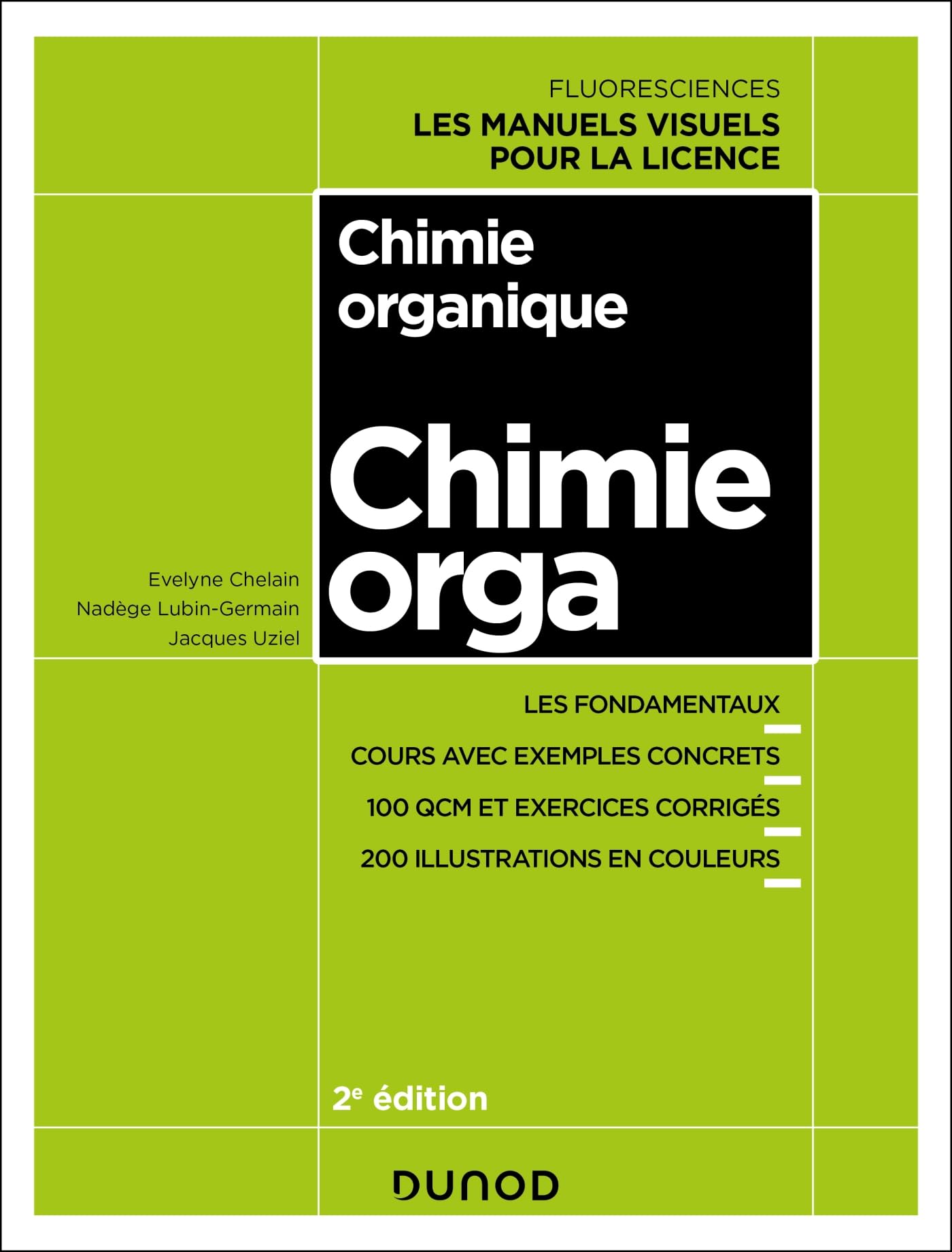 Chimie organique - 2e éd.: Cours avec exemples concrets, QCM, exercices corrigés