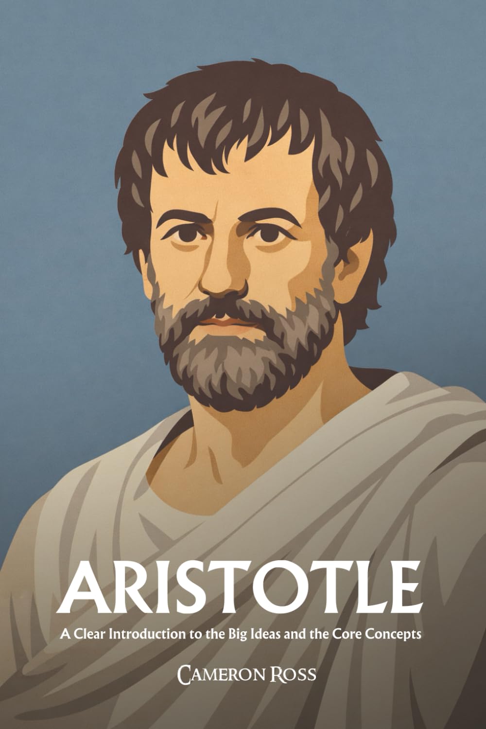 Aristotle: A Clear Introduction to the Big Ideas and the Core Concepts