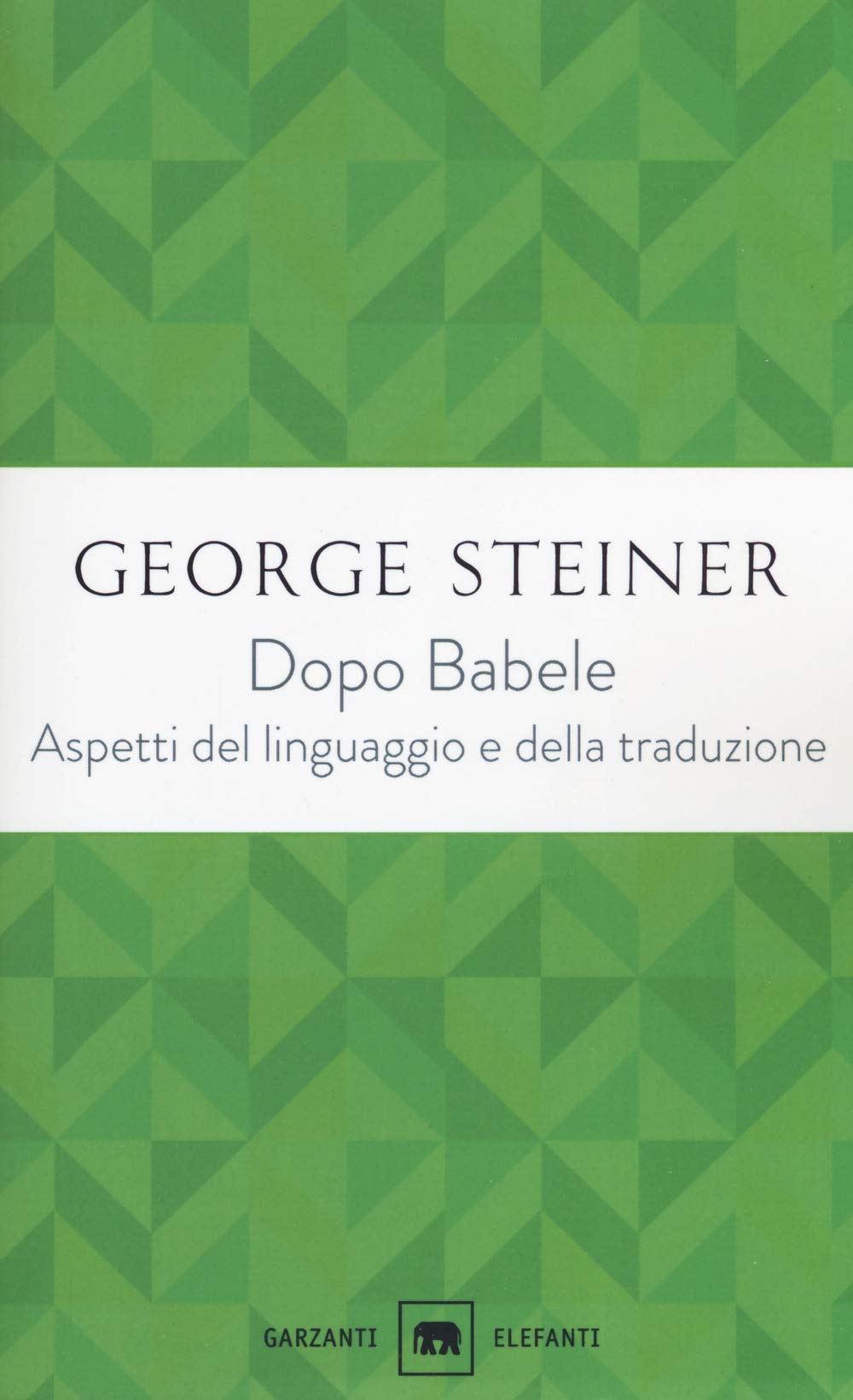 Dopo Babele. Aspetti Del Linguaggio E Della Traduzione - 4