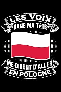 Les Voix Dans Ma Tête Disent D'Aller en Pologne: Journal Carnet de notes lignées A5 pour les gens qui aiment voyager et qui aiment partir en vacances.