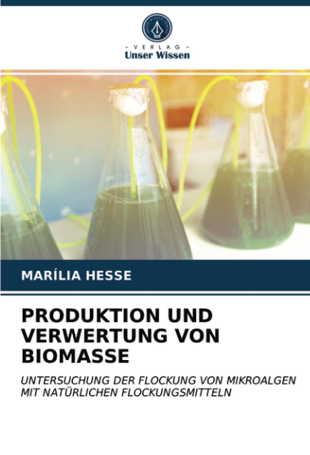 PRODUKTION UND VERWERTUNG VON BIOMASSE: UNTERSUCHUNG DER FLOCKUNG VON MIKROALGEN MIT NATÜRLICHEN FLOCKUNGSMITTELN
