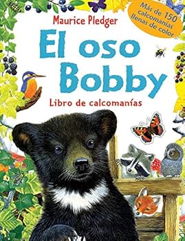 El Oso Bobby / Bobby Bear (Spanish Edition)