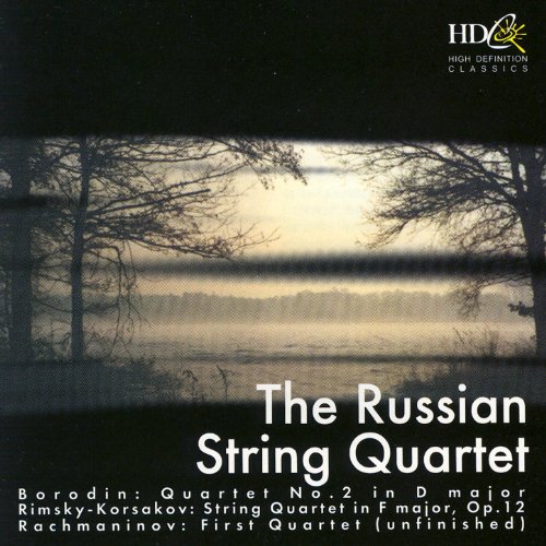 Borodin, RimskyKorsakov, Rachmaninoff The Russian String Quartet von
