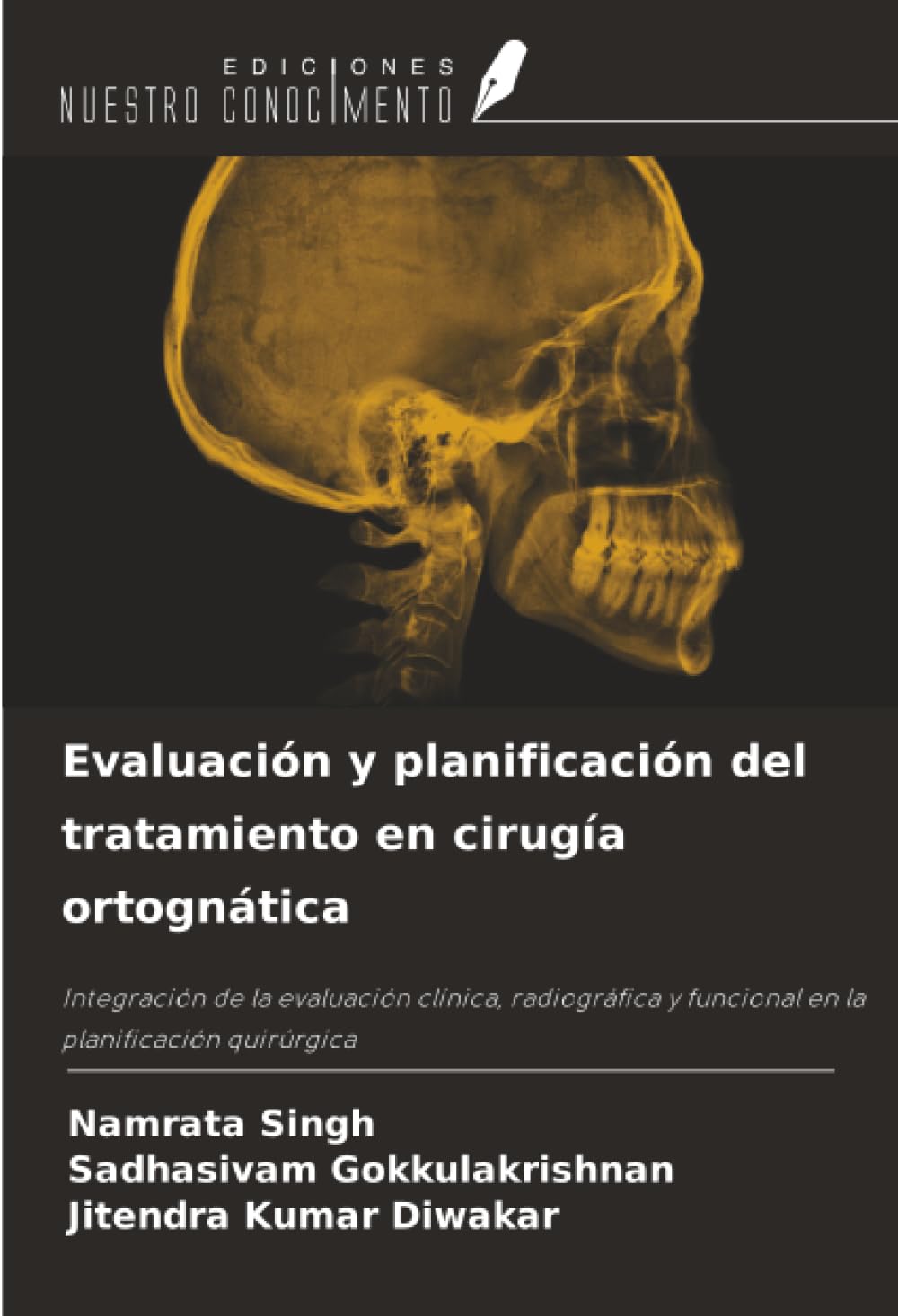 Evaluación y planificación del tratamiento en cirugía ortognática: Integración de la evaluación clínica, radiográfica y funcional en la planificación quirúrgica