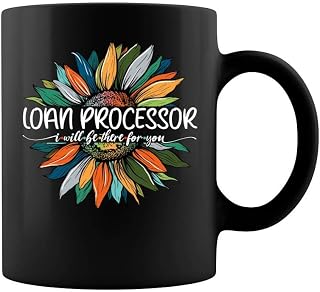 Loan Processor I Will Be There For You Mug - Two Sides Printed