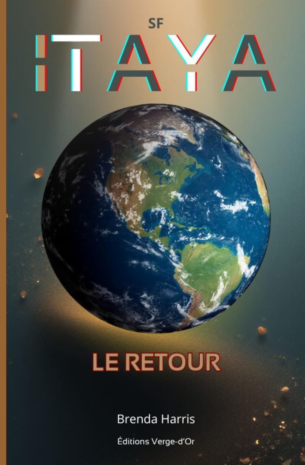 ITAYA: Le retour (Roman de Science-Fiction)