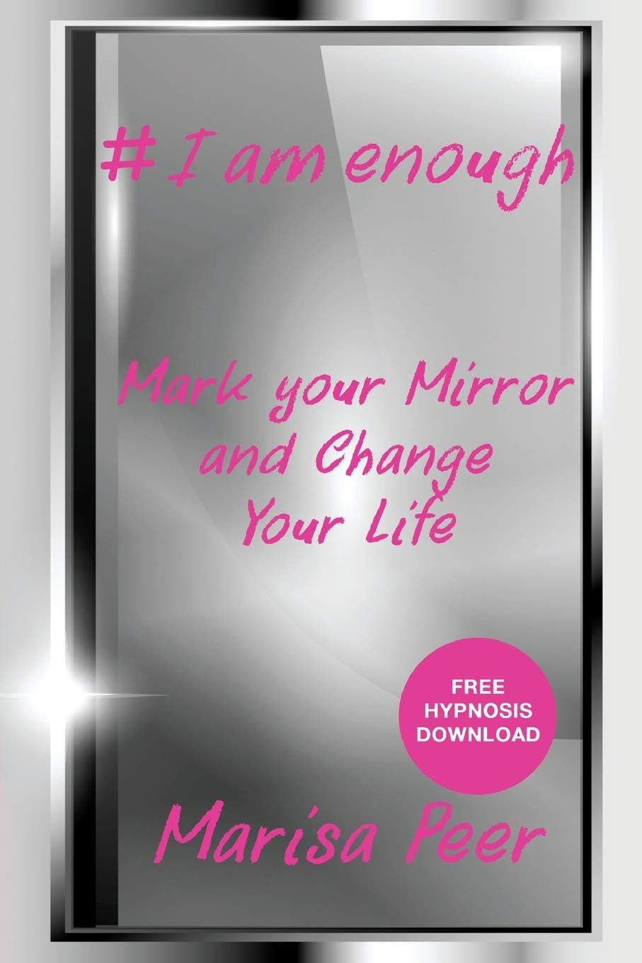 I Am Enough: Mark Your Mirror and Change Your Life Paperback – 1 January 2018