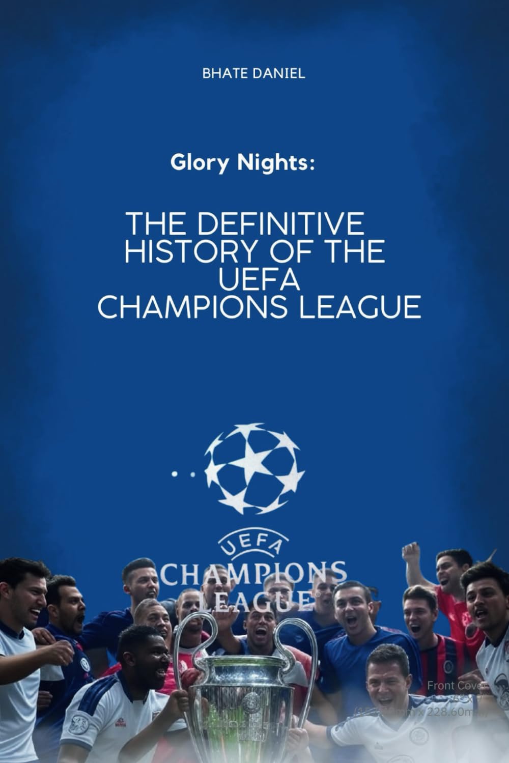 The Definitive History of the UEFA Champions League