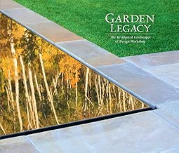 Garden Legacy: The Residential Landscapes of Design Workshop