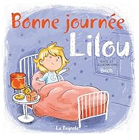 Bonne journée, Lilou ! 2897146222 Book Cover