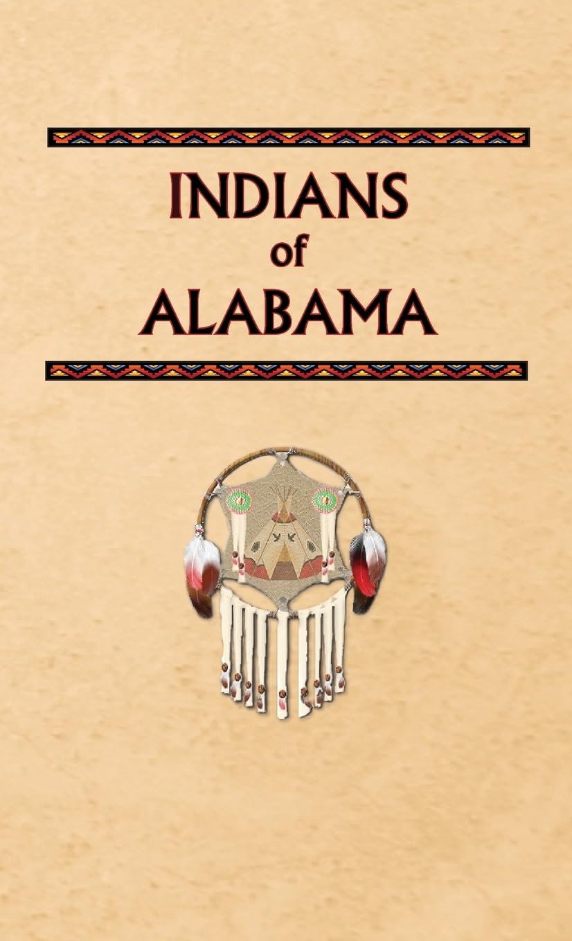 Indians of Alabama (Encyclopedia of Native Americans)