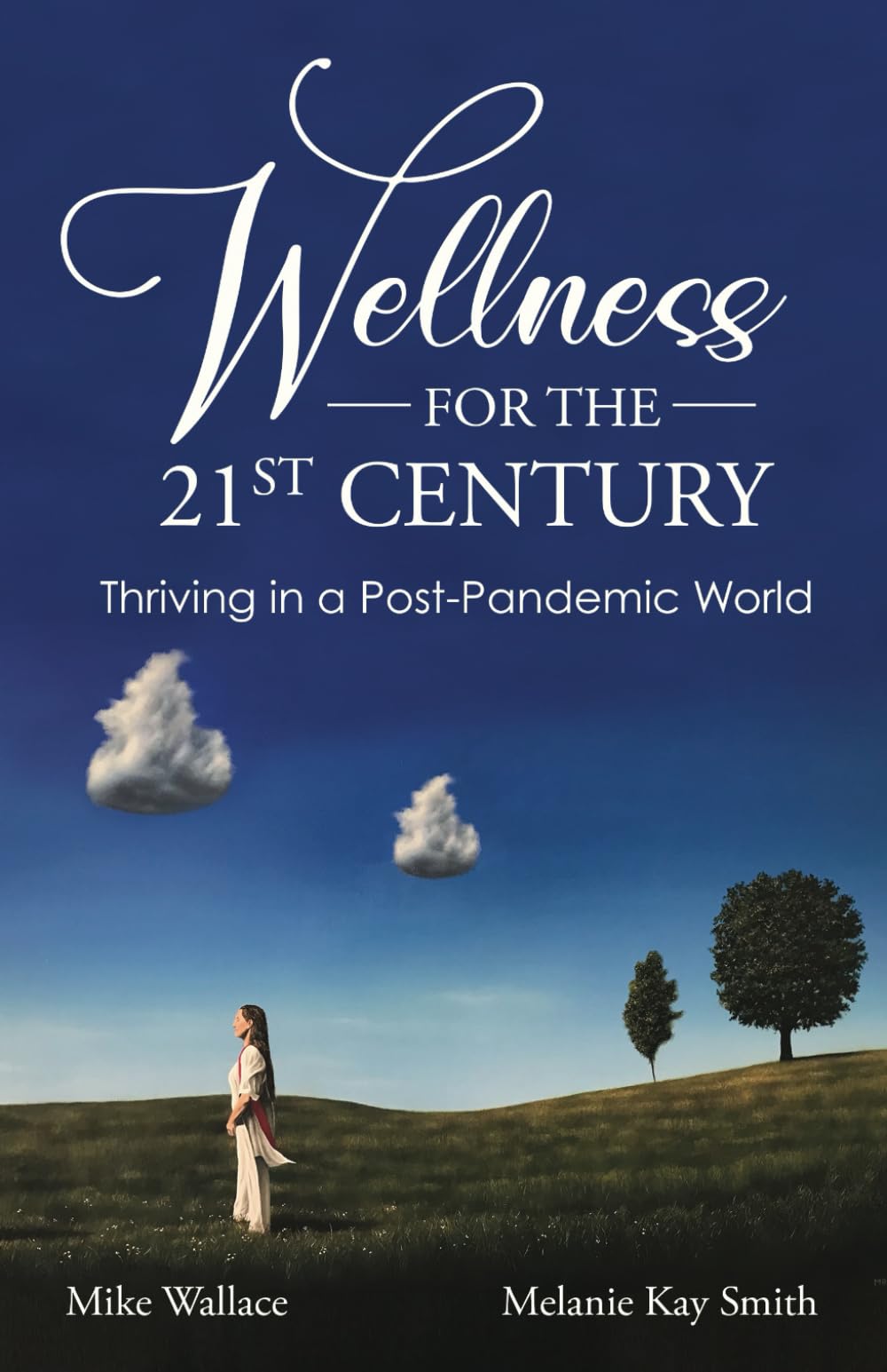 Wellness for the 21st Century: Thriving in a Post-Pandemic World