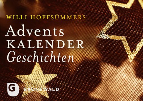 Willi Hoffsümmers Adventskalendergeschichten Willi Hoffsümmers Adventskalendergeschichten