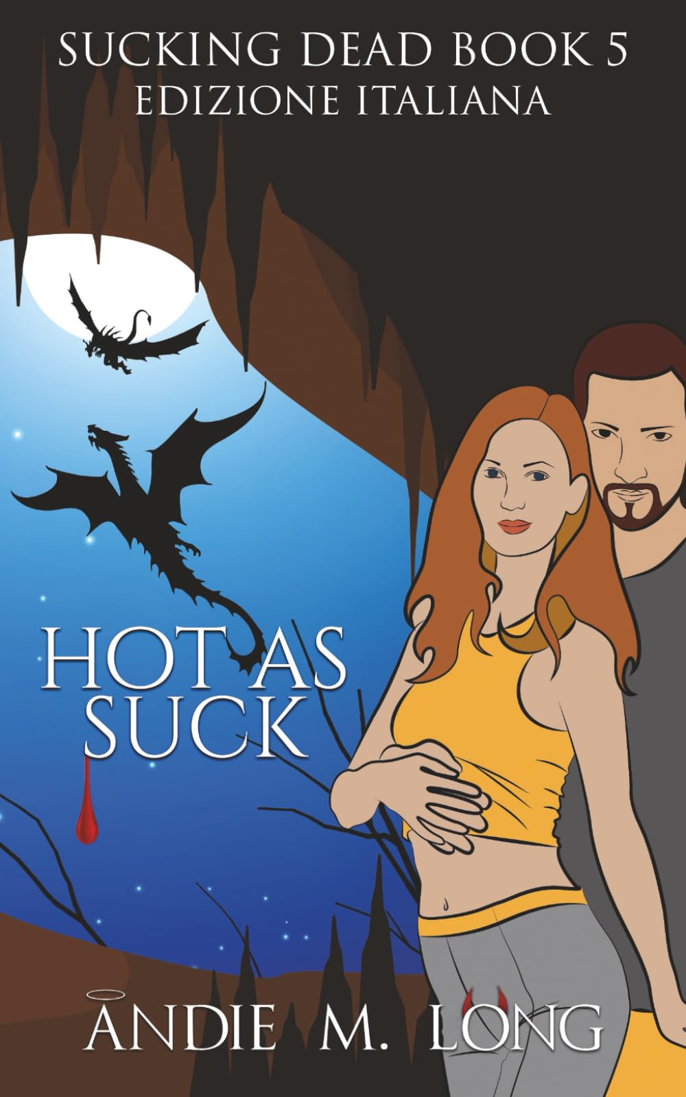 Hot as Suck: Edizione Italiana (Sucking Dead Edizione Italiana)