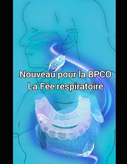 Nouveau pour la BPCO - La Fée respiratoire (French Edition)