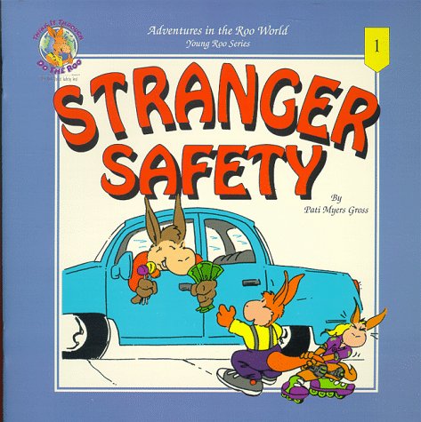 Stranger Safety (Adventures in the Roo World, Young Roo Series, 1)